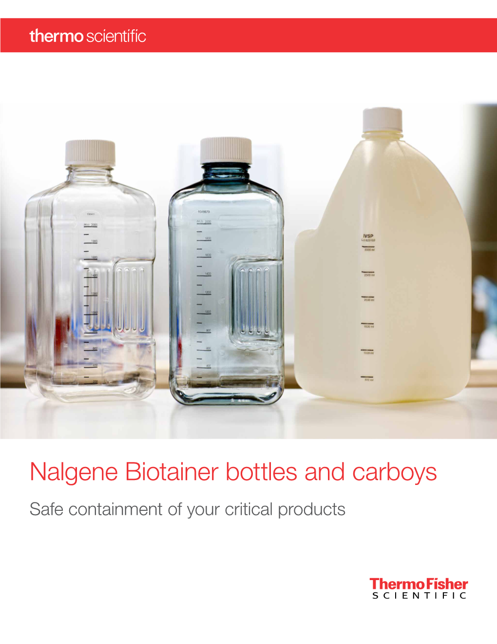 Nalgene Biotainer Bottles and Carboys Safe Containment of Your Critical Products