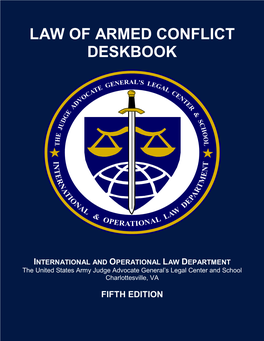 Law of Armed Conflict Deskbook, Fifth Edition