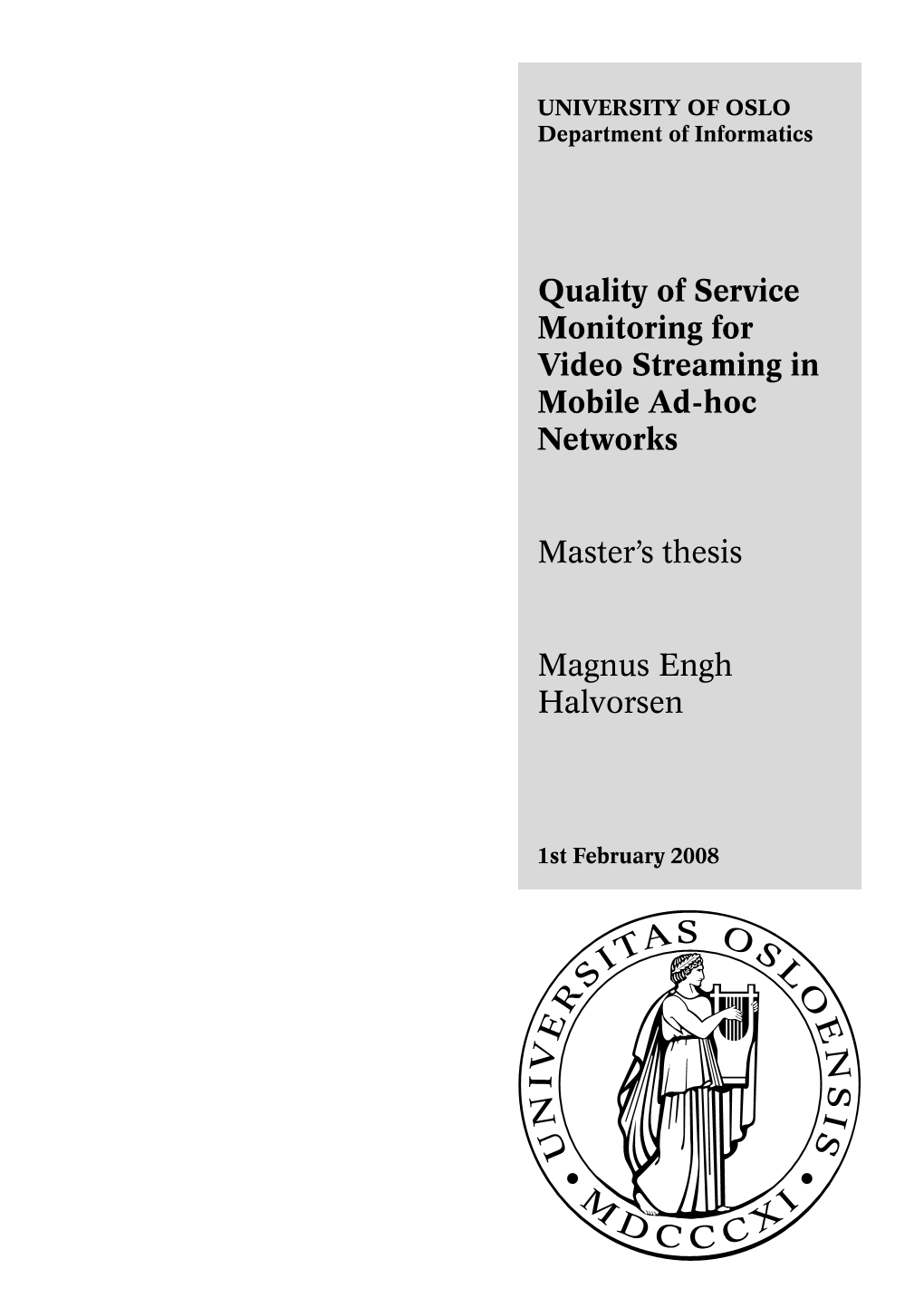 Quality of Service Monitoring for Video Streaming in Mobile Ad-Hoc Networks