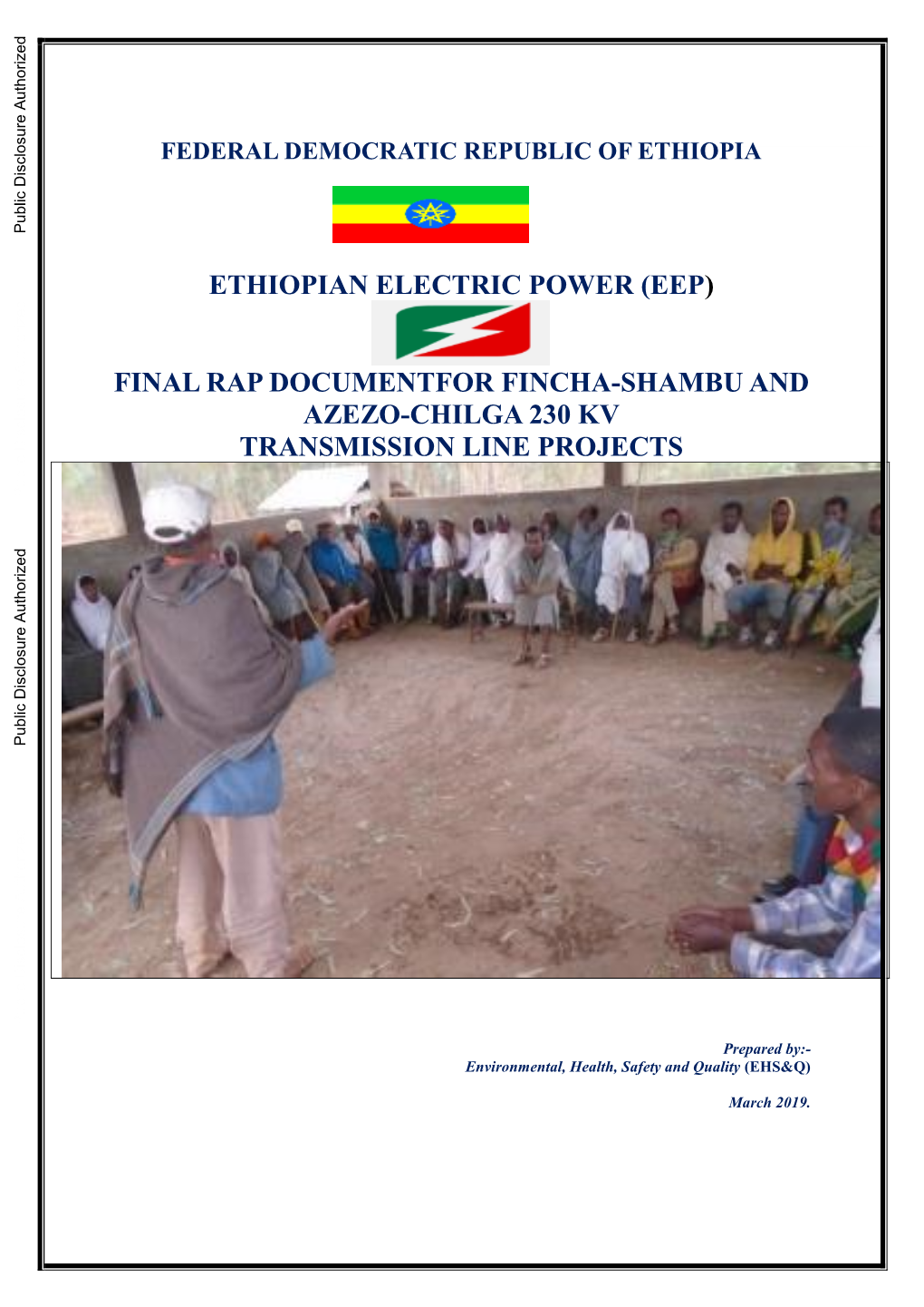 FINAL RAP DOCUMENTFOR FINCHA-SHAMBU and AZEZO-CHILGA 230 KV TRANSMISSION LINE PROJECTS Public Disclosure Authorized Public Disclosure Authorized