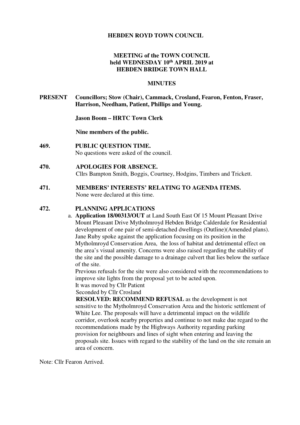 HEBDEN ROYD TOWN COUNCIL MEETING of the TOWN COUNCIL Held WEDNESDAY 10Th APRIL 2019 at HEBDEN BRIDGE TOWN HALL MINUTES PRESENT C