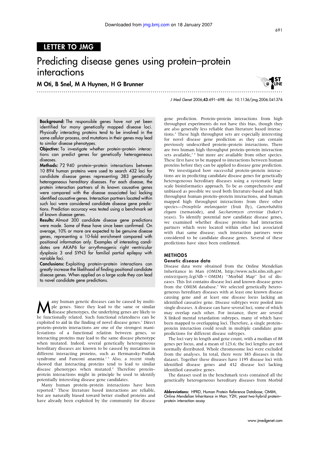 Predicting Disease Genes Using Protein–Protein Interactions M Oti, B Snel, M a Huynen, H G Brunner