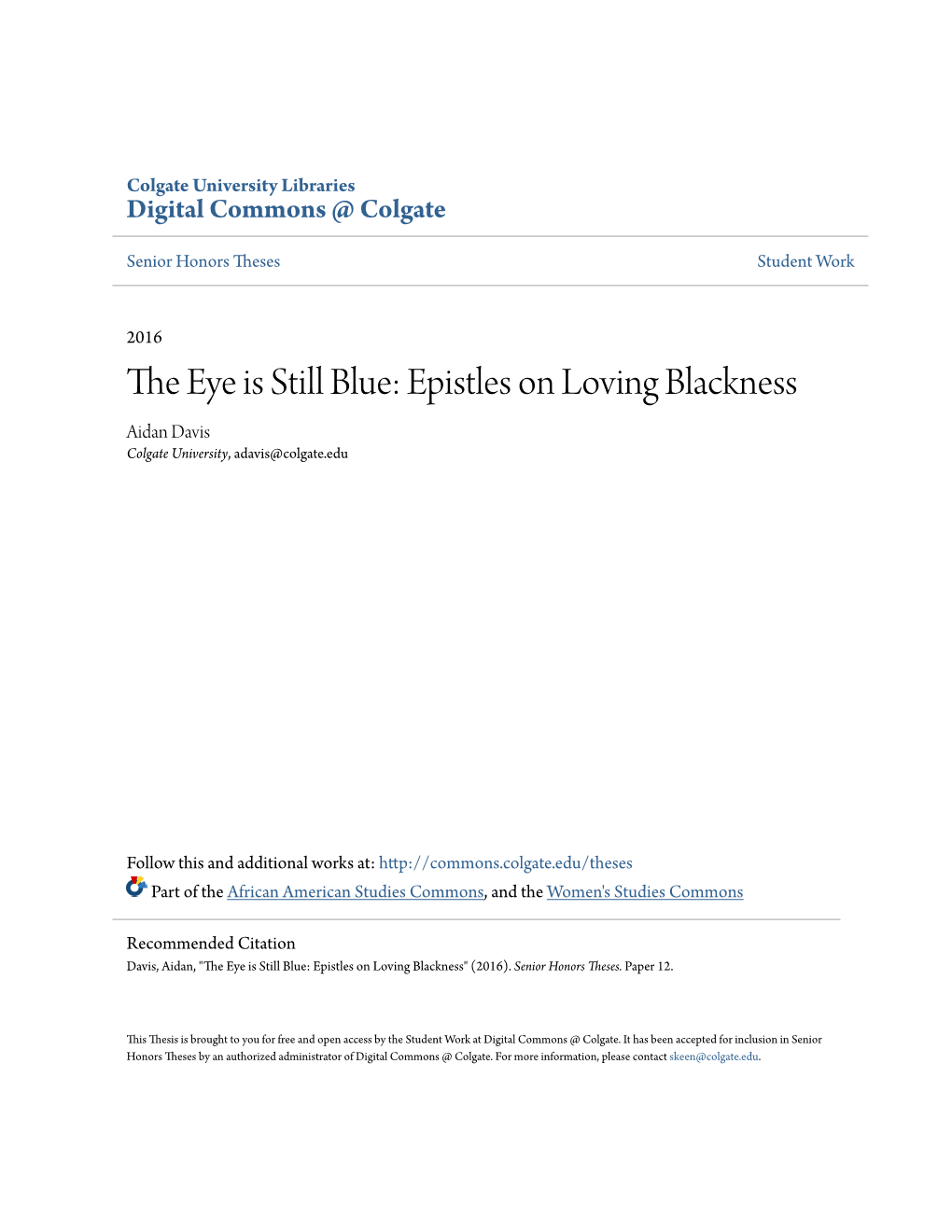 The Eye Is Still Blue: Epistles on Loving Blackness