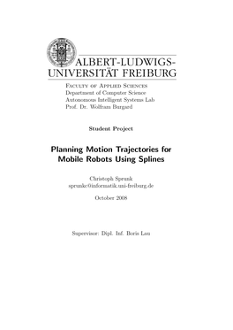 Planning Motion Trajectories for Mobile Robots Using Splines