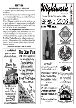 Spring 2006 Com, the Midnight Creepers, Lonesome Valley Boys, Ventnor Comic Band, Fat Samba, Men of Wight, the Oyster Girls and the Best of Local New Talent