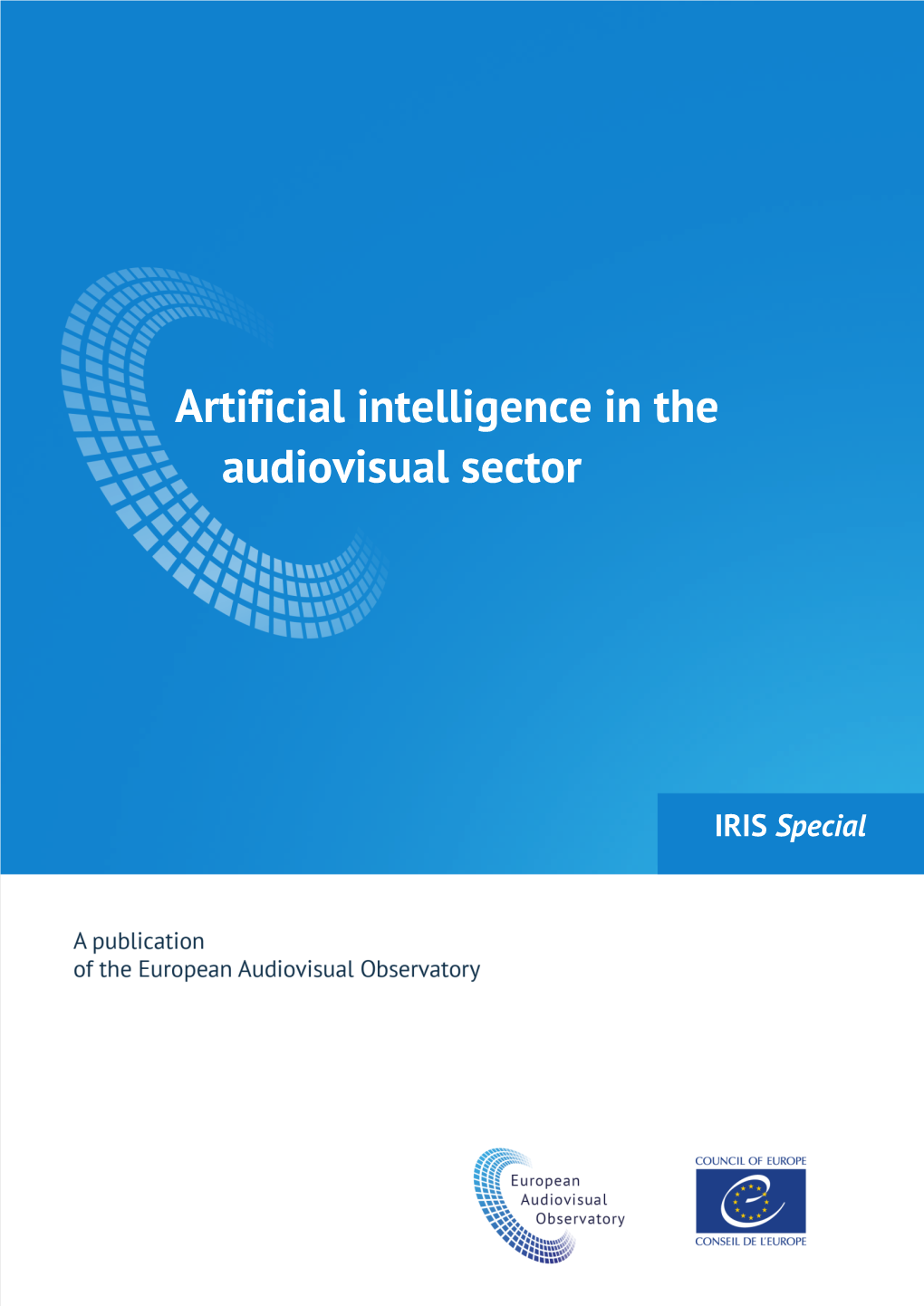 IRIS Special 2020-2: Artificial Intelligence in the Audiovisual Sector