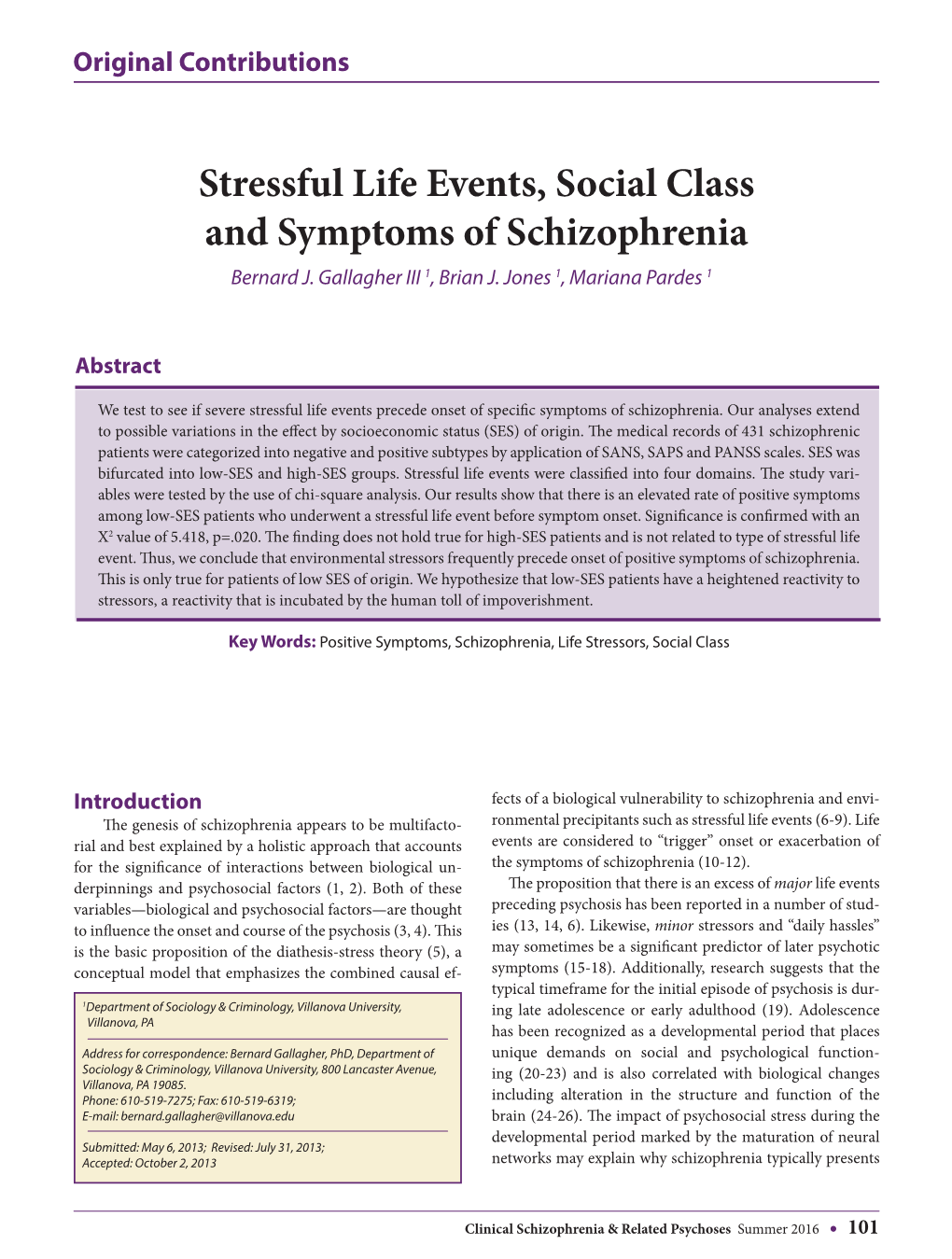 Stressful Life Events, Social Class and Symptoms of Schizophrenia Bernard J