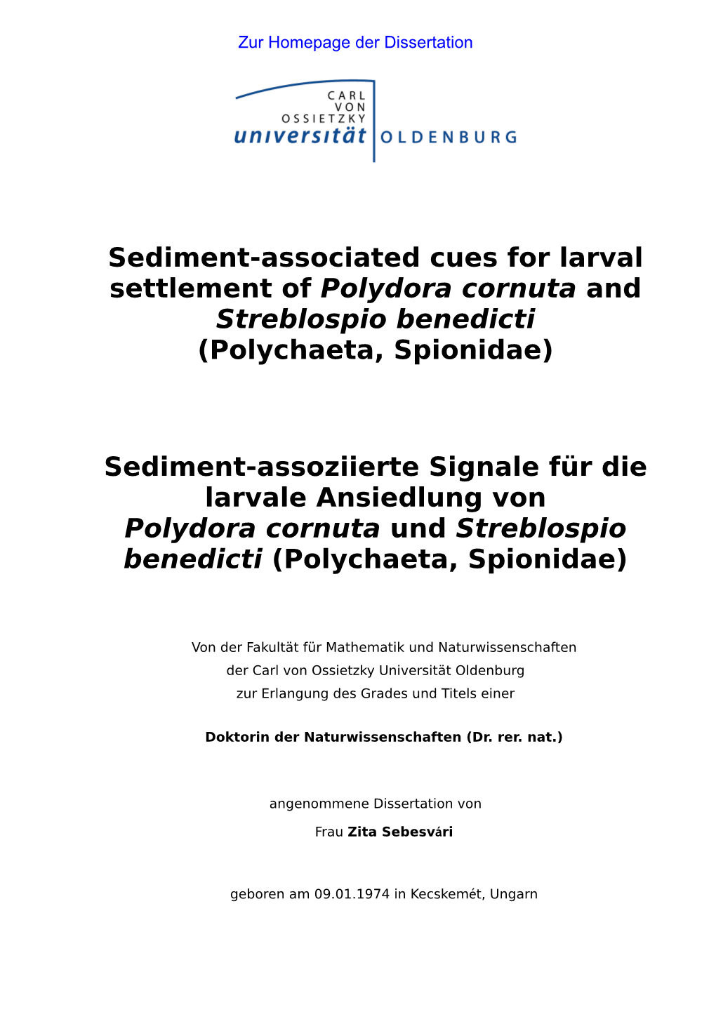 Sediment-Associated Cues for Larval Settlement of Polydora Cornuta and Streblospio Benedicti (Polychaeta, Spionidae)