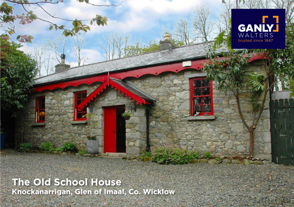 The Old School House Knockanarrigan, Glen of Imaal, Co