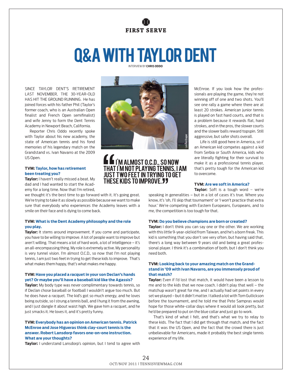 Taylor Dent Interview by Chris Oddo