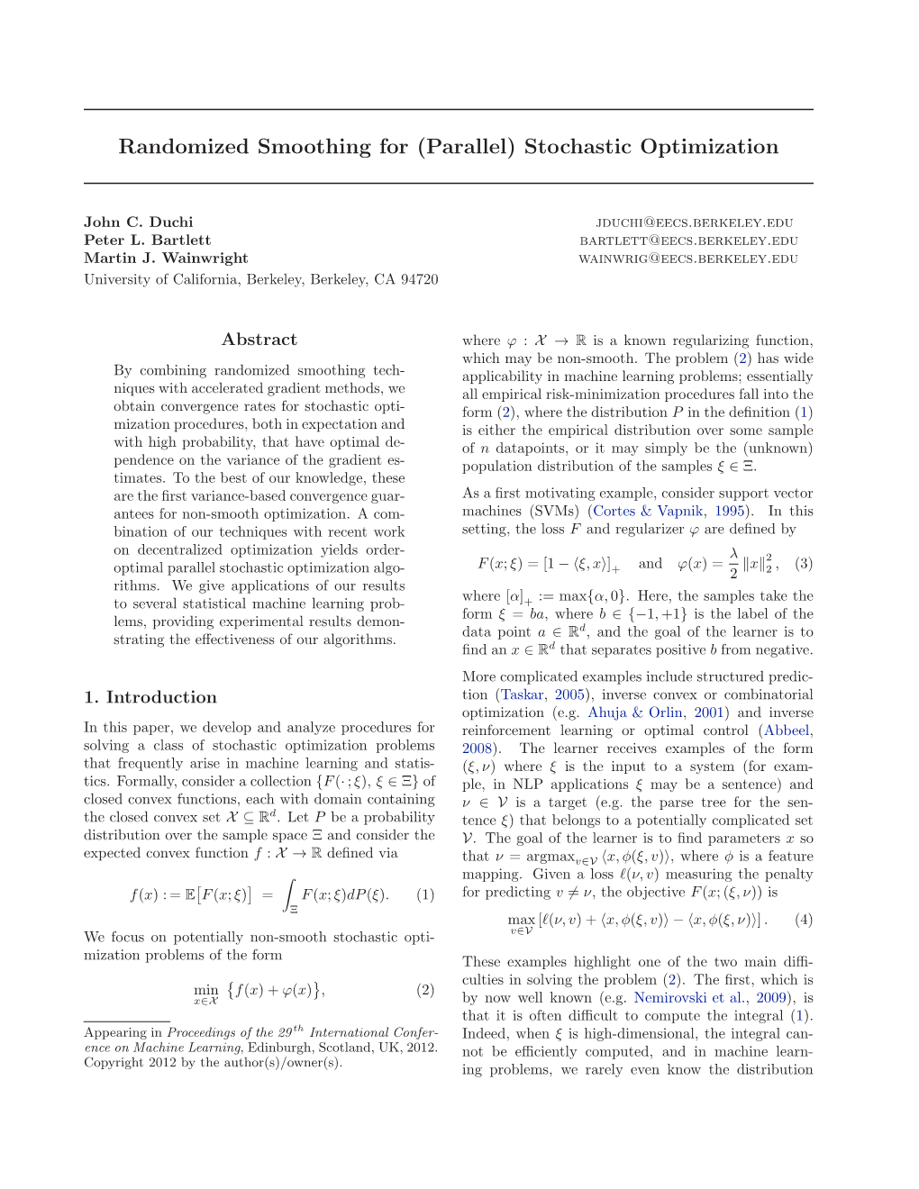 Randomized Smoothing for (Parallel) Stochastic Optimization