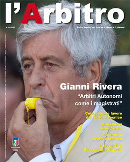 Gianni Rivera “Arbitri Autonomi Come I Magistrati”