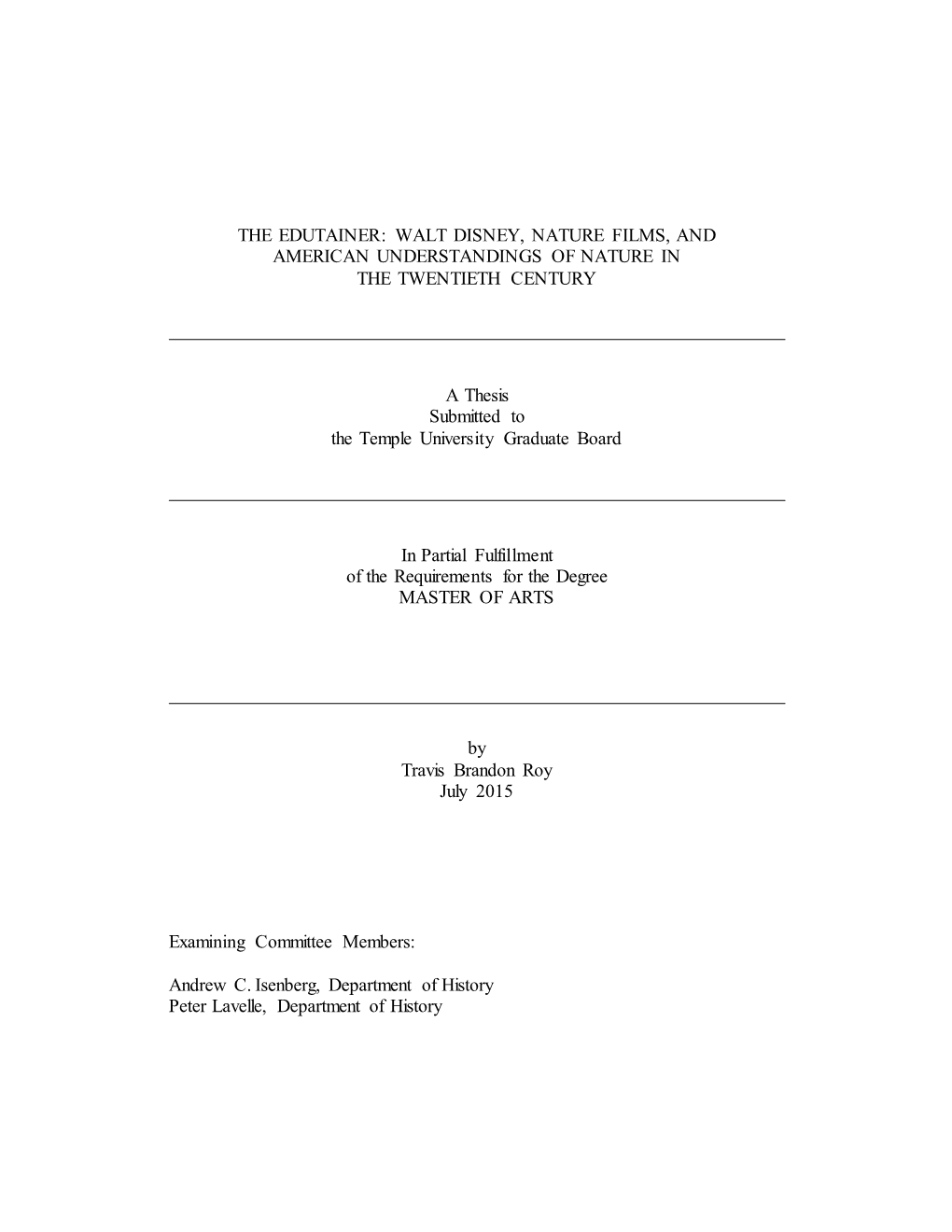 WALT DISNEY, NATURE FILMS, and AMERICAN UNDERSTANDINGS of NATURE in the TWENTIETH CENTURY a Thesis Submitted to T