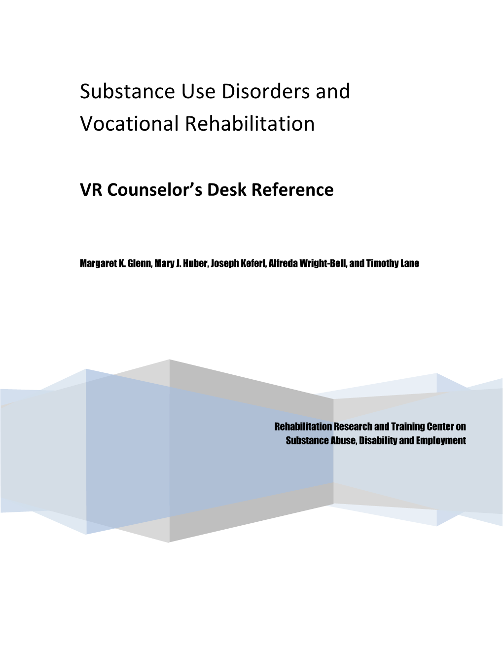 Substance Use Disorders and Vocational Rehabilitation