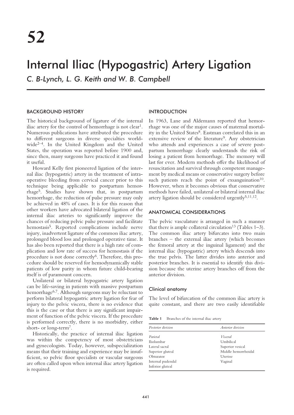 Internal Iliac (Hypogastric) Artery Ligation C