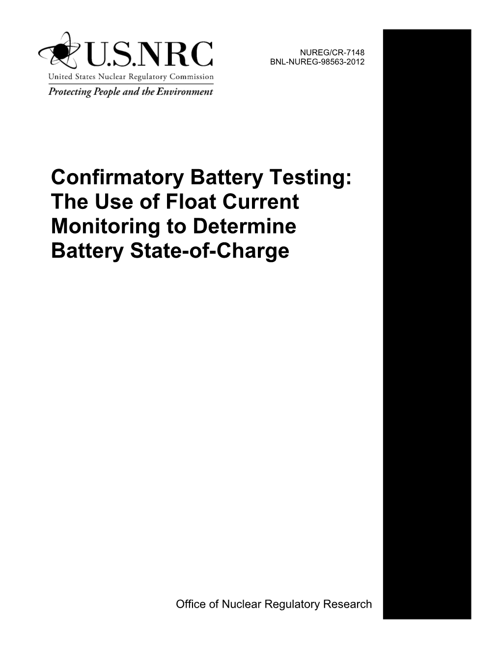 NUREG/CR-7148, "Confirmatory Battery Testing: the Use of Float