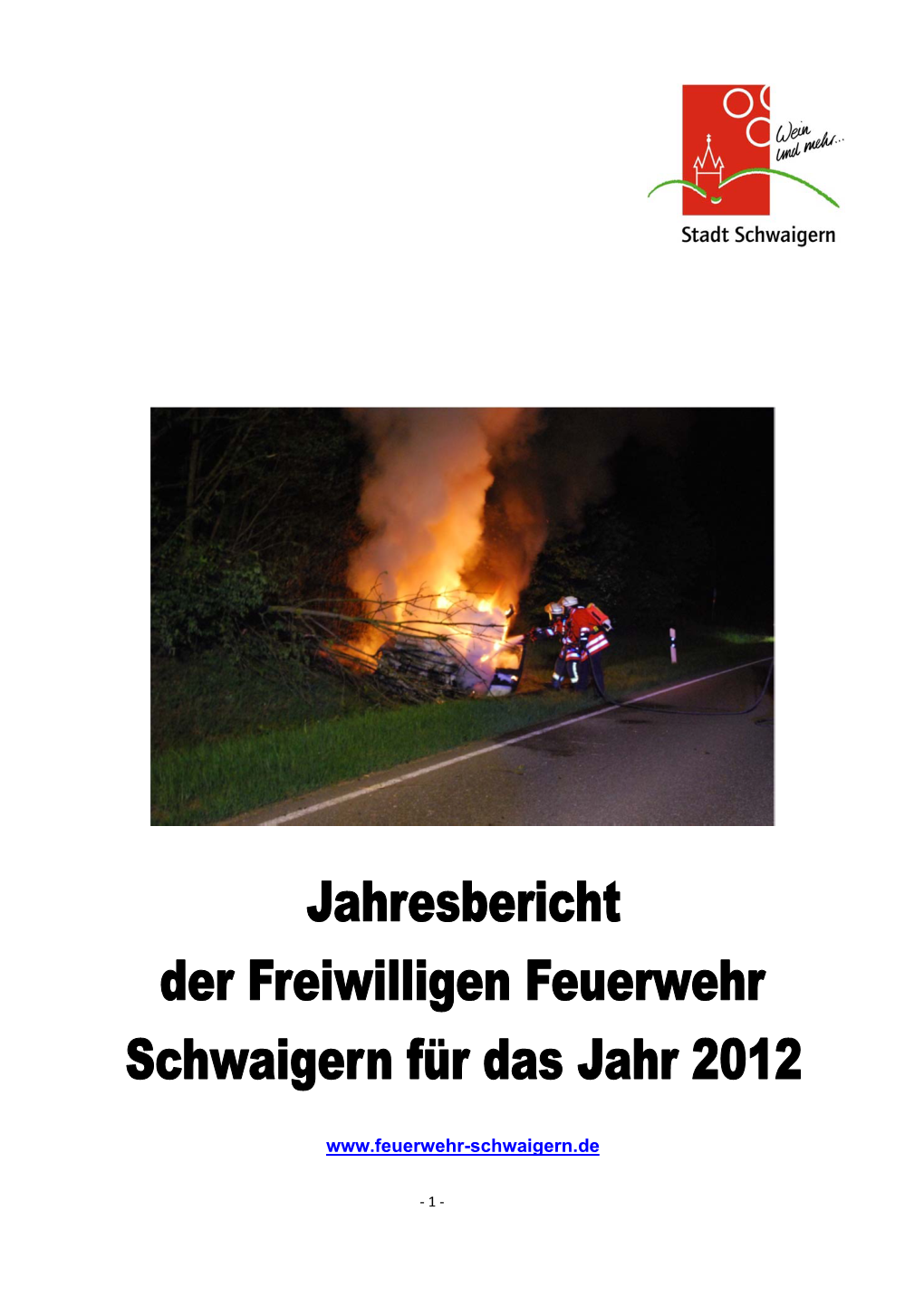 Jahresbericht Der Feuerwehr Schwaigern 2012 Von Feuerwehrkommandant Jürgen Kachel