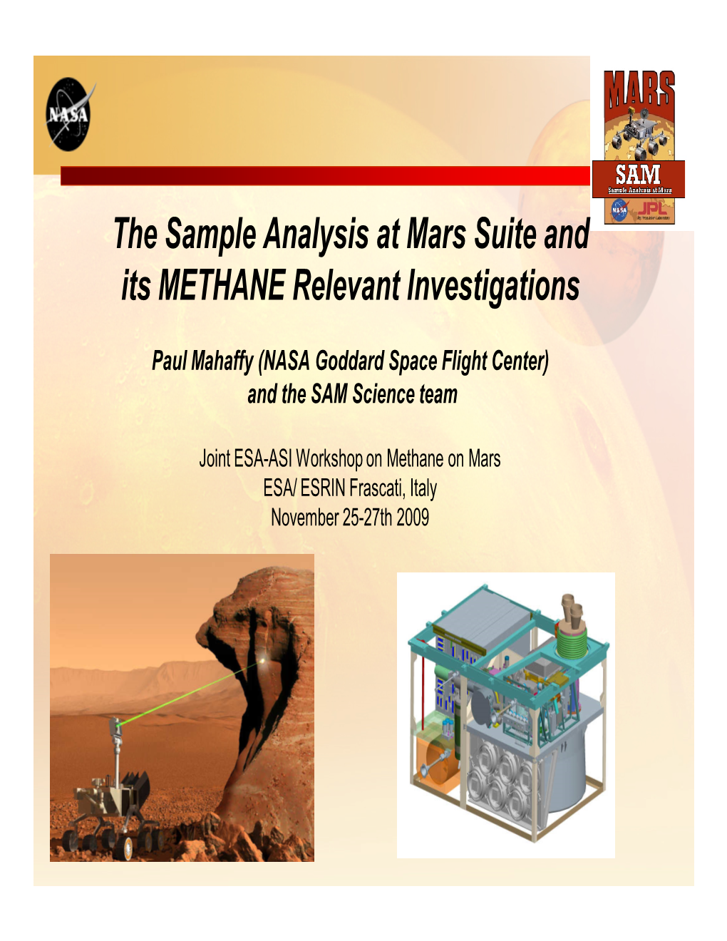 The Sample Analysis at Mars Suite and Its METHANE Relevant Investigations