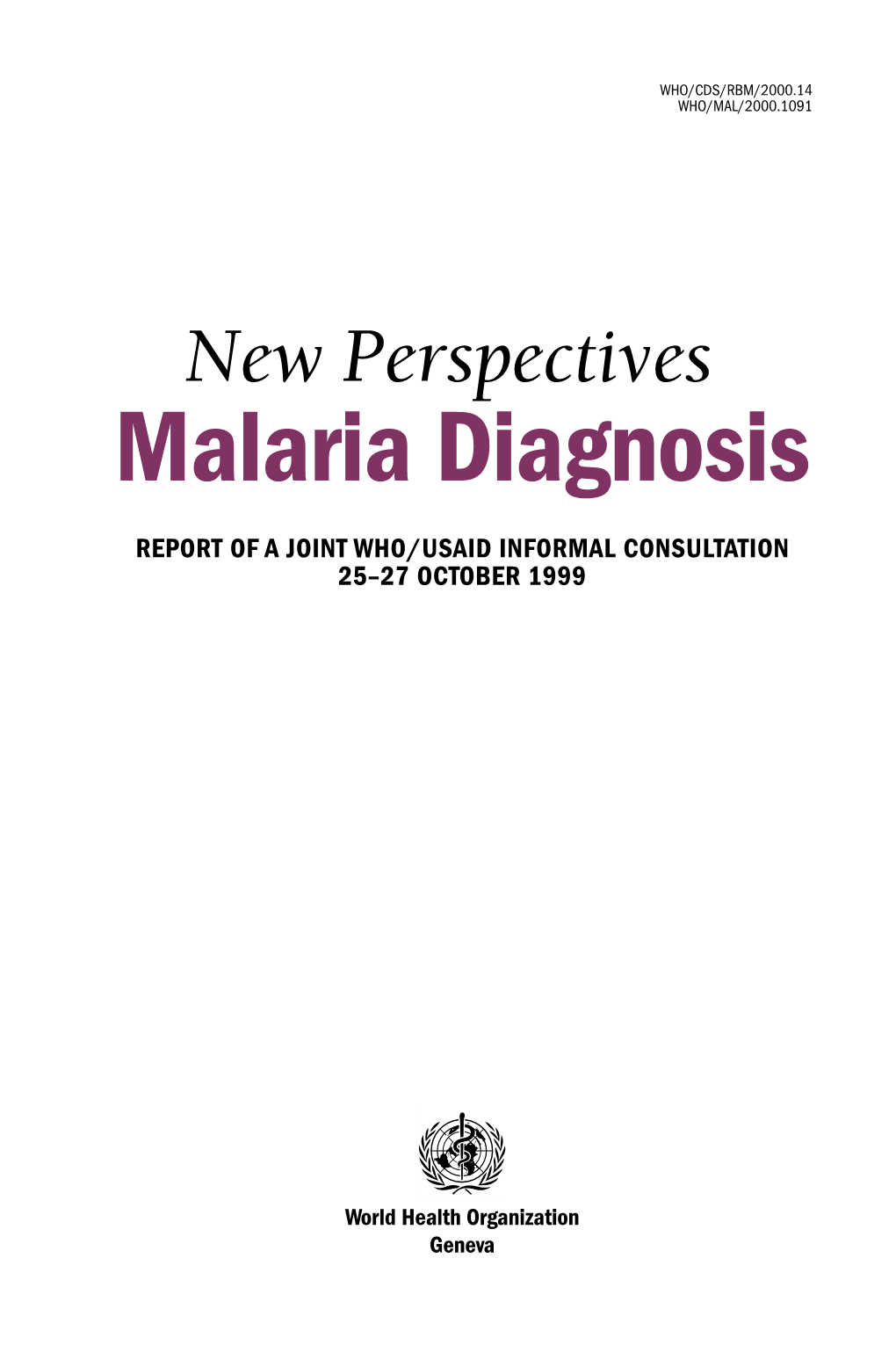 New Perspectives: Malaria Diagnosis Executive Summary