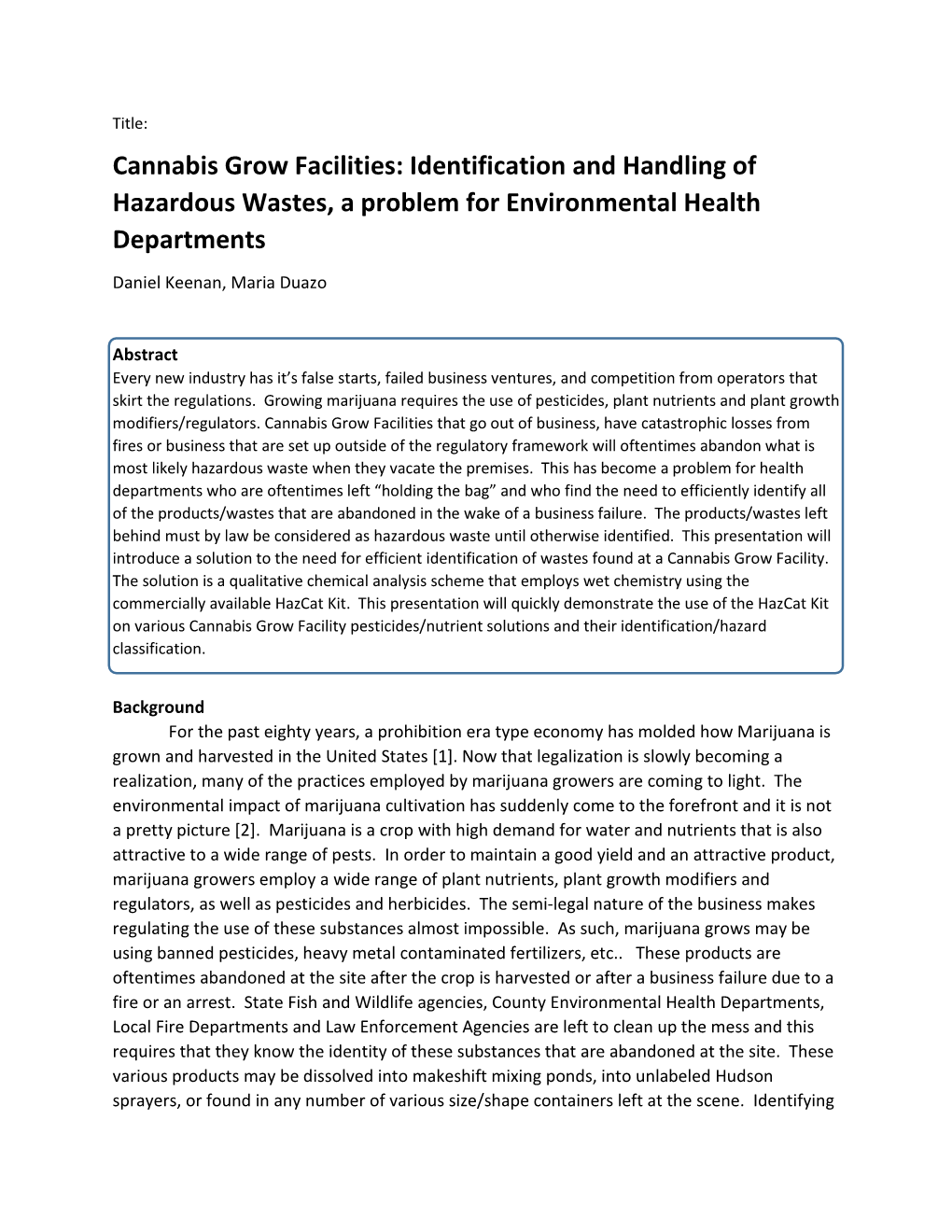 Cannabis Grow Facilities: Identification and Handling of Hazardous Wastes, a Problem for Environmental Health Departments Daniel Keenan, Maria Duazo