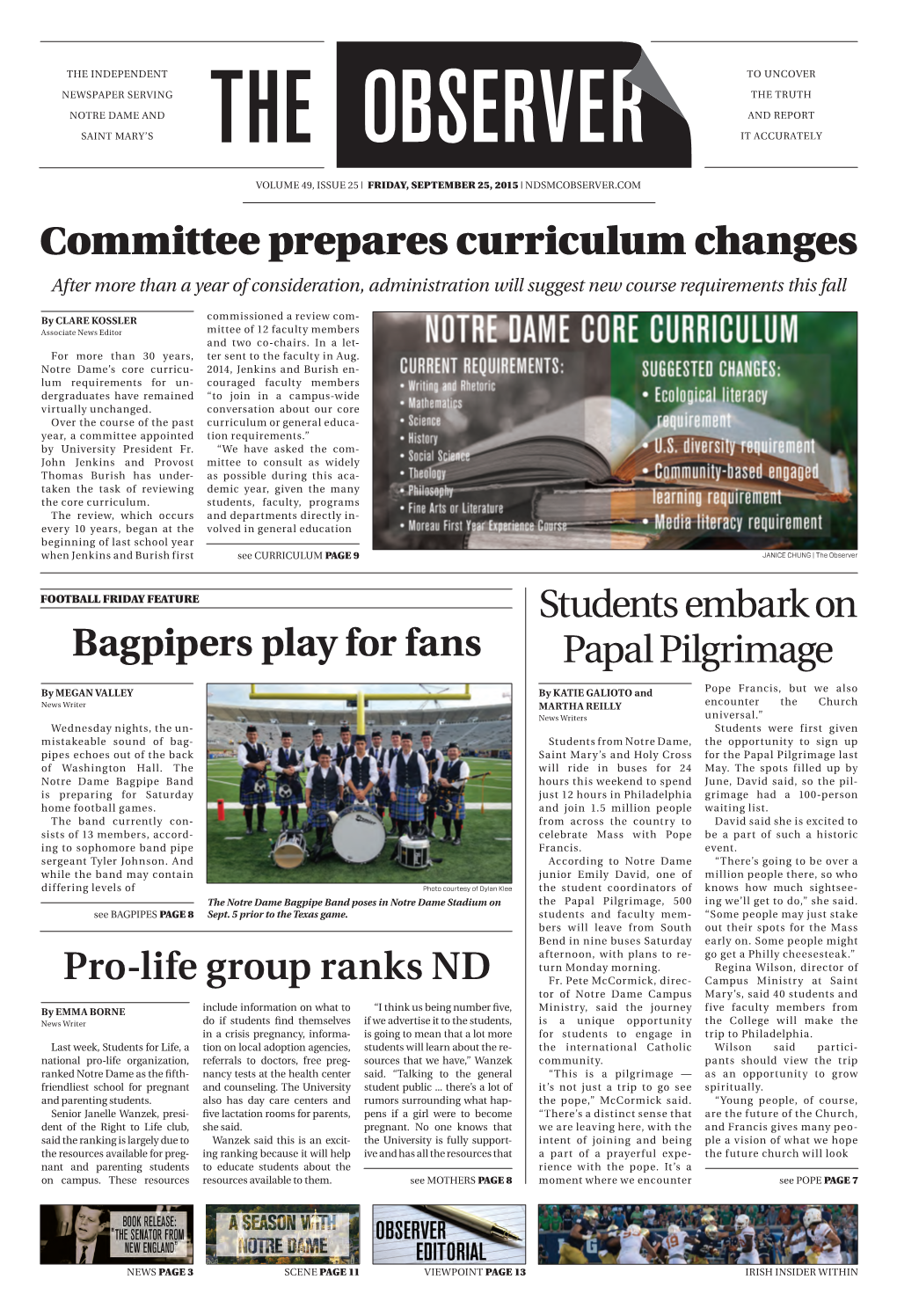 Committee Prepares Curriculum Changes Bagpipers Play for Fans Pro-Life Group Ranks ND Students Embark on Papal Pilgrimage