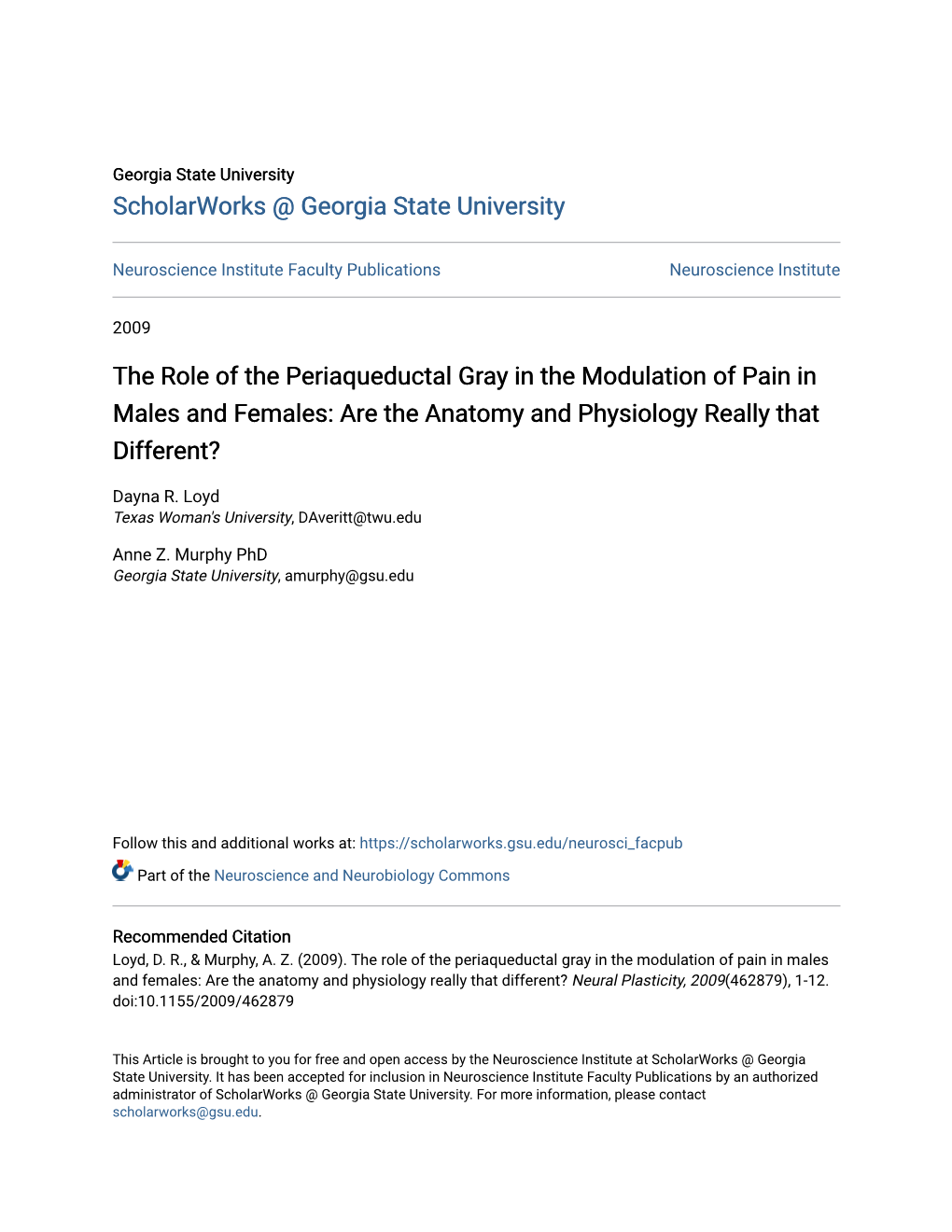 The Role of the Periaqueductal Gray in the Modulation of Pain in Males and Females: Are the Anatomy and Physiology Really That Different?