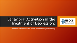 Behavioral Activation in the Treatment of Depression