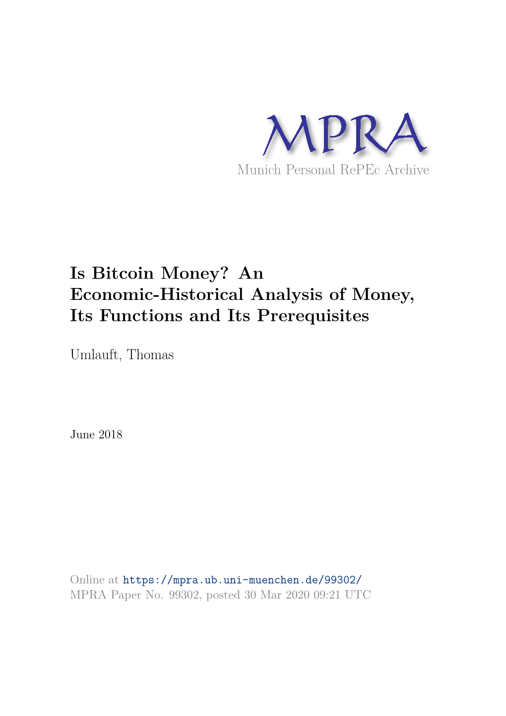 Is Bitcoin Money? an Economic-Historical Analysis of Money, Its Functions and Its Prerequisites