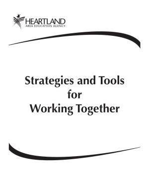 Strategies and Tools for Working Together Table of Contents