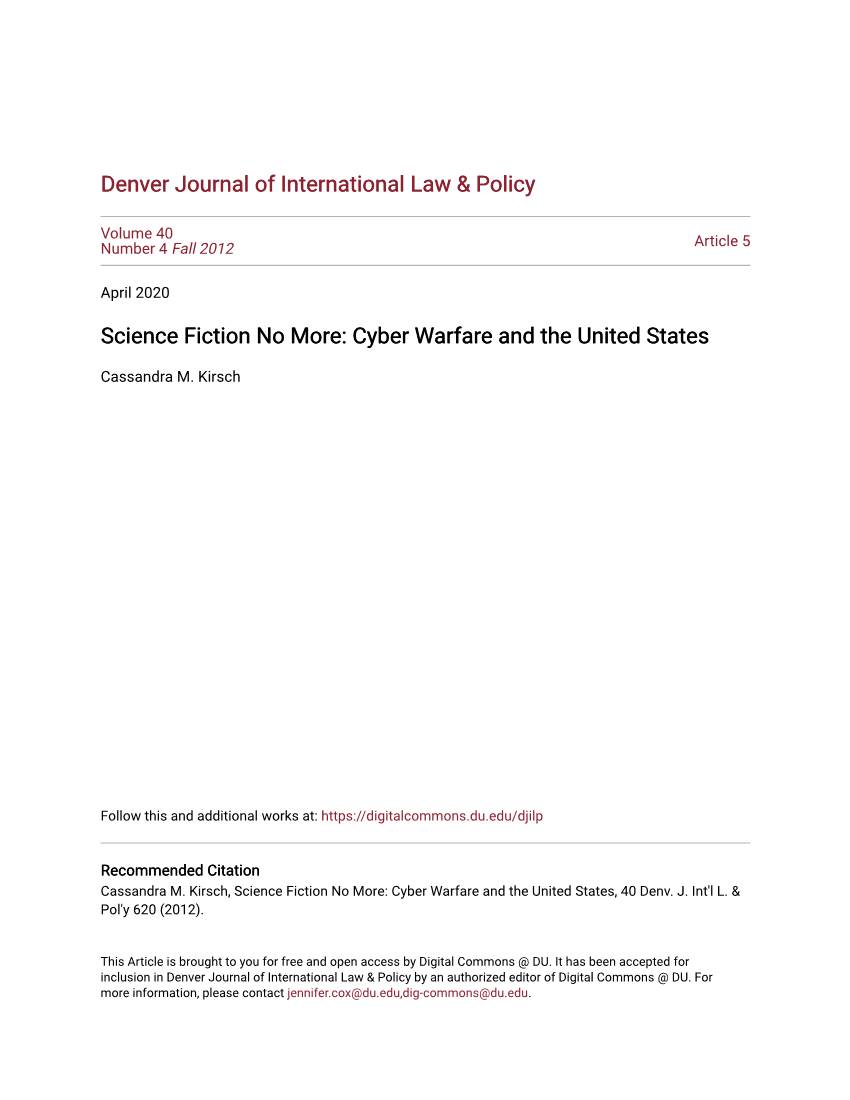 Science Fiction No More: Cyber Warfare and the United States