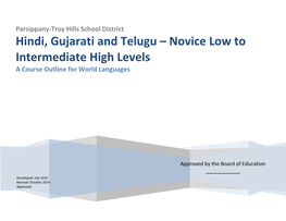 Hindi, Gujarati and Telugu – Novice Low to Intermediate High Levels a Course Outline for World Languages