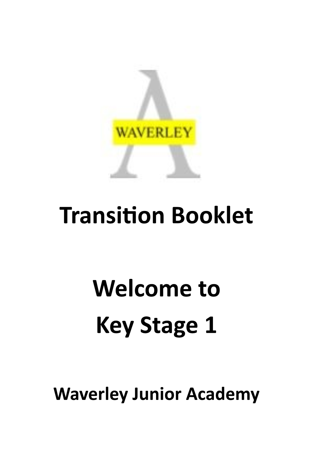 Transition Booklet Welcome to Key Stage 1