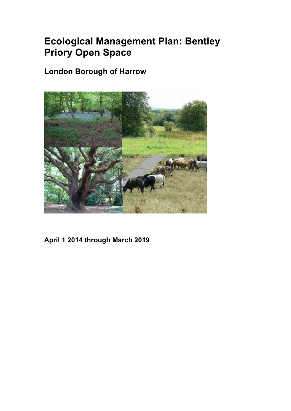 Ecological Management Plan: Bentley Priory Open Space