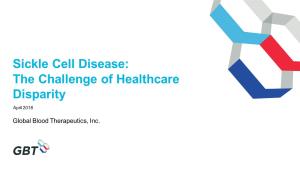 Sickle Cell Disease: the Challenge of Healthcare Disparity April 2018