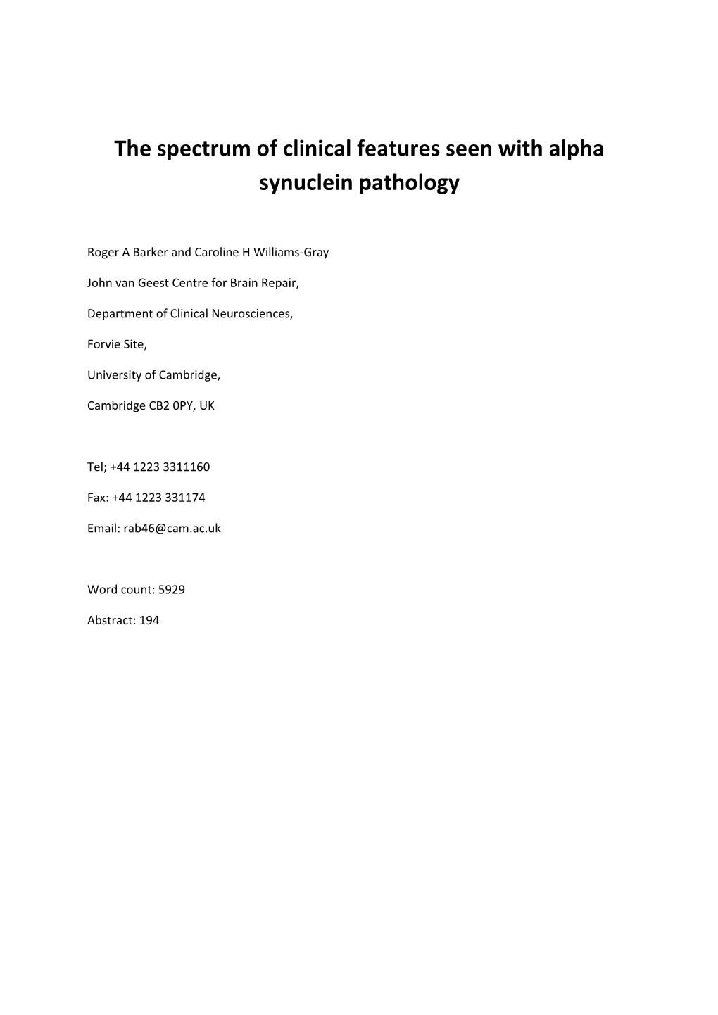 The Spectrum of Clinical Features Seen with Alpha Synuclein Pathology