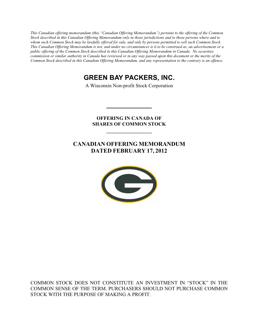 GREEN BAY PACKERS, INC. a Wisconsin Non-Profit Stock Corporation