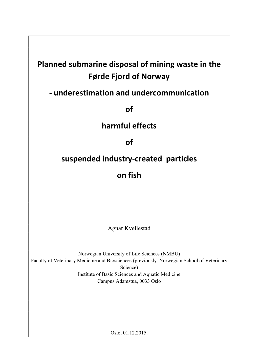 Planned Submarine Disposal of Mining Waste in the Førde Fjord of Norway