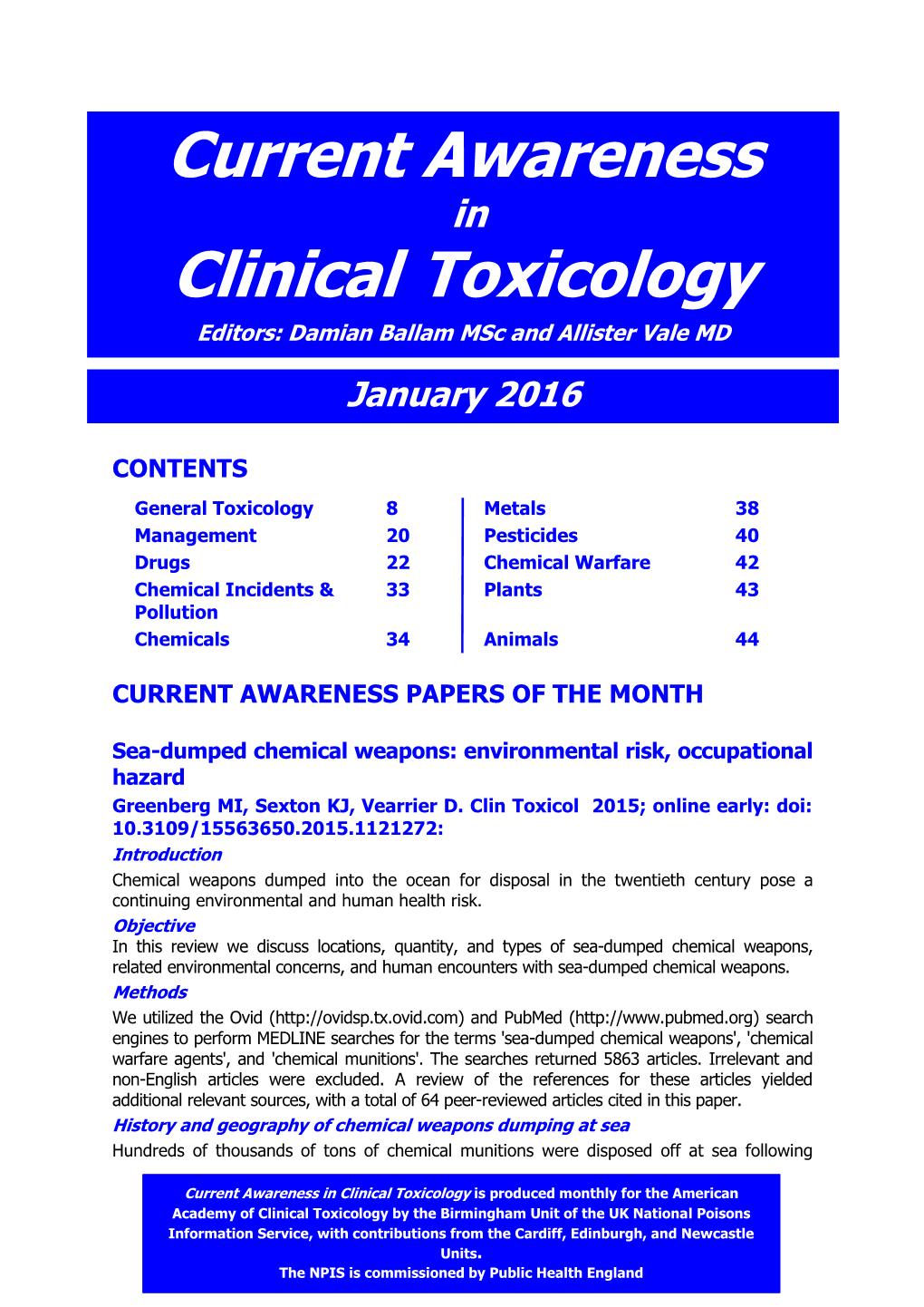 Current Awareness in Clinical Toxicology Editors: Damian Ballam Msc and Allister Vale MD