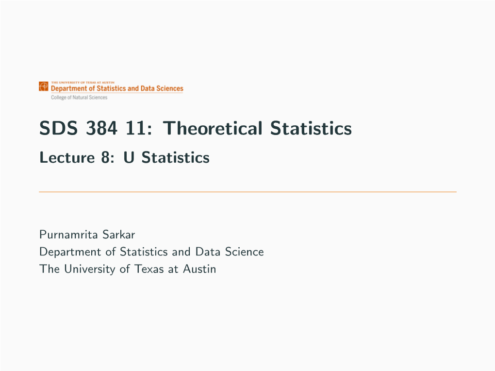 SDS 384 11: Theoretical Statistics Lecture 8: U Statistics