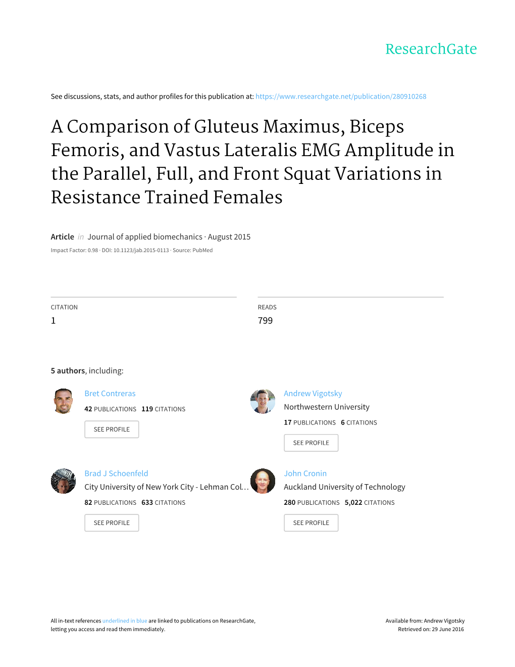 A Comparison of Gluteus Maximus, Biceps Femoris, and Vastus Lateralis EMG Amplitude in the Parallel, Full, and Front Squat Variations in Resistance Trained Females