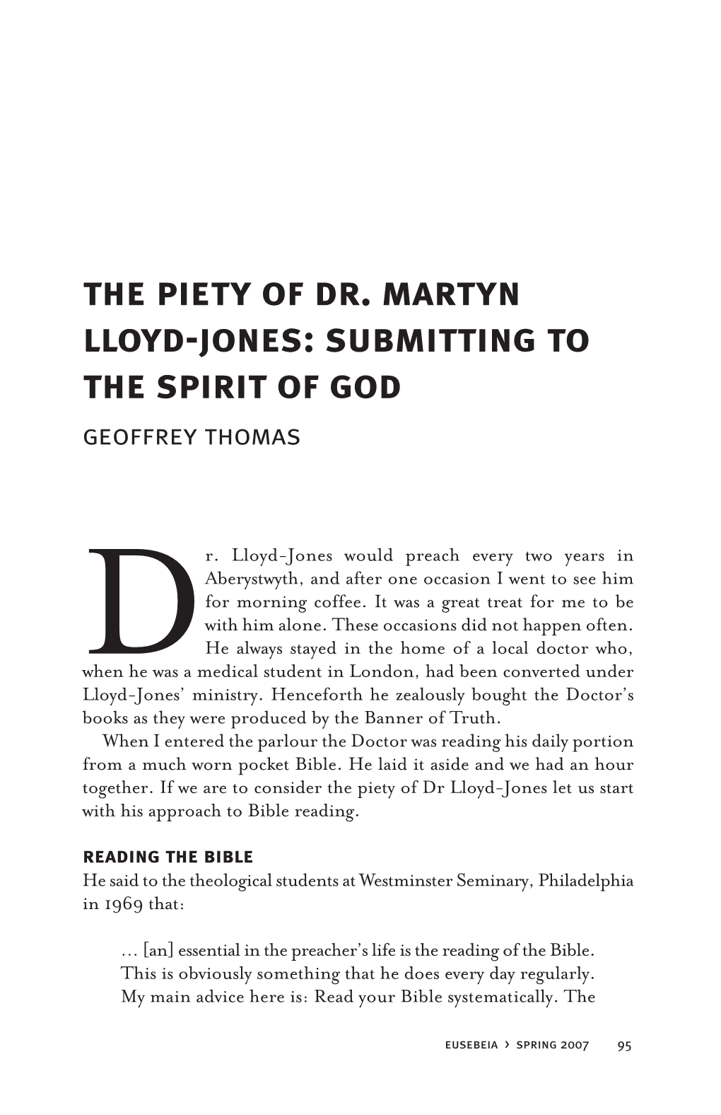 The Piety of Dr. Martyn Lloyd-Jones: Submitting to the Spirit of God Geoffrey Thomas