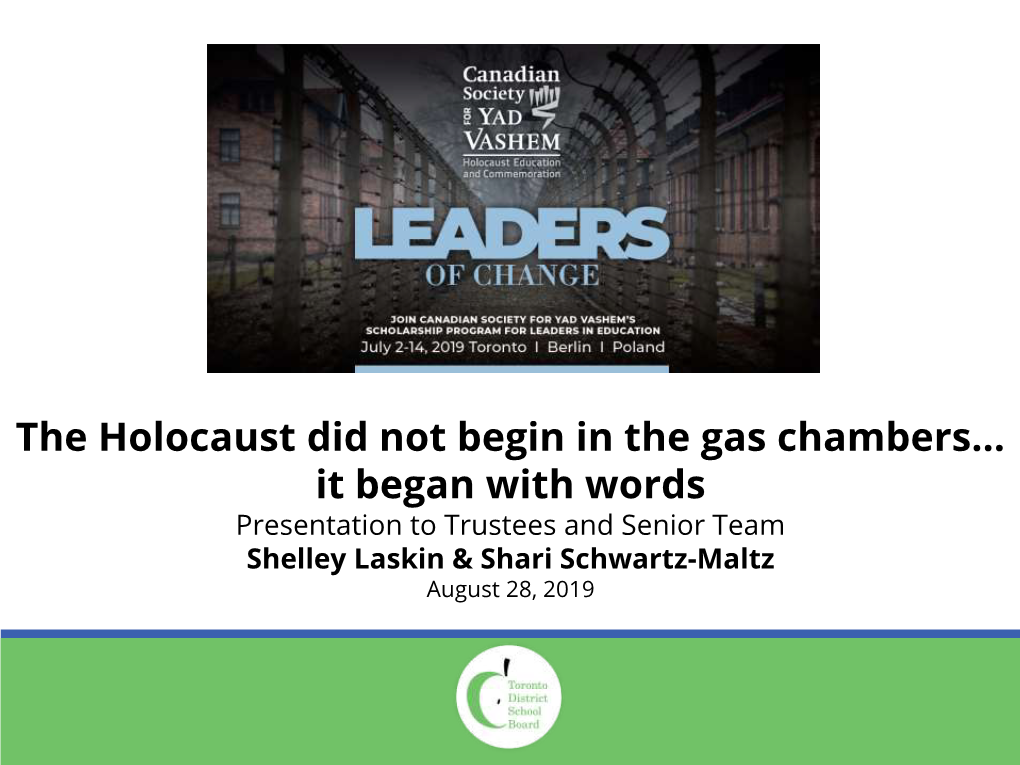 The Holocaust Did Not Begin in the Gas Chambers... It Began with Words
