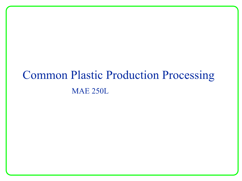 Common Plastic Production Processing