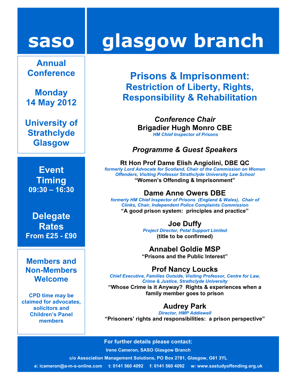 Saso Glasgow Branch Annual Conference Prisons & Imprisonment: Restriction of Liberty, Rights, Monday Responsibility & Rehabilitation 14 May 2012