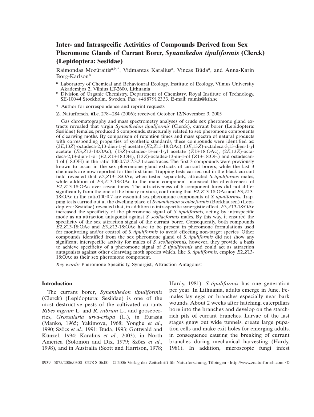 Inter- and Intraspecific Activities of Compounds Derived from Sex