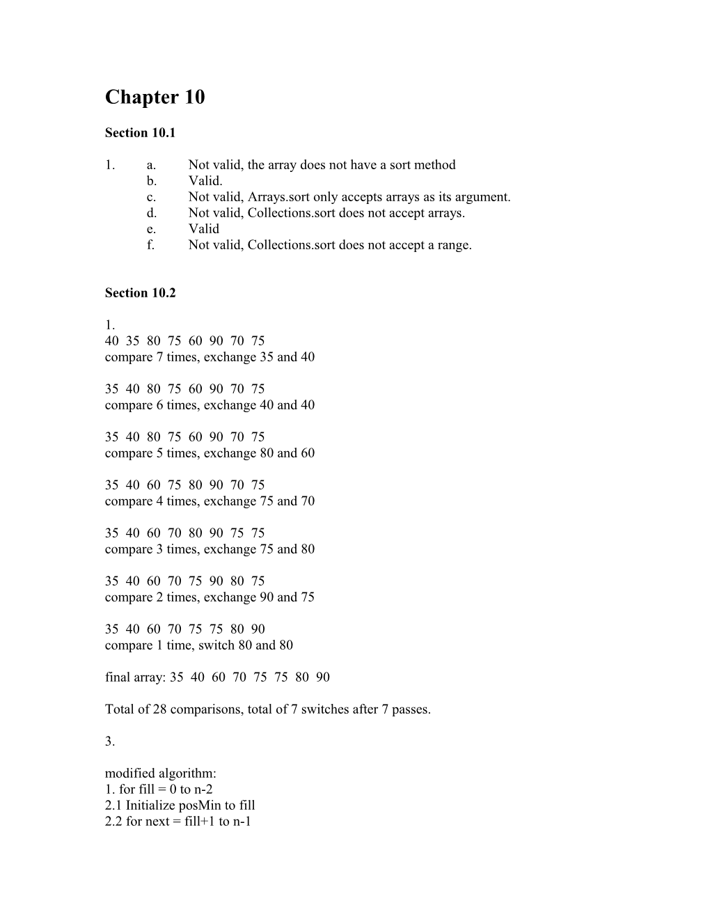 1. A. Not Valid, the Array Does Not Have a Sort Method