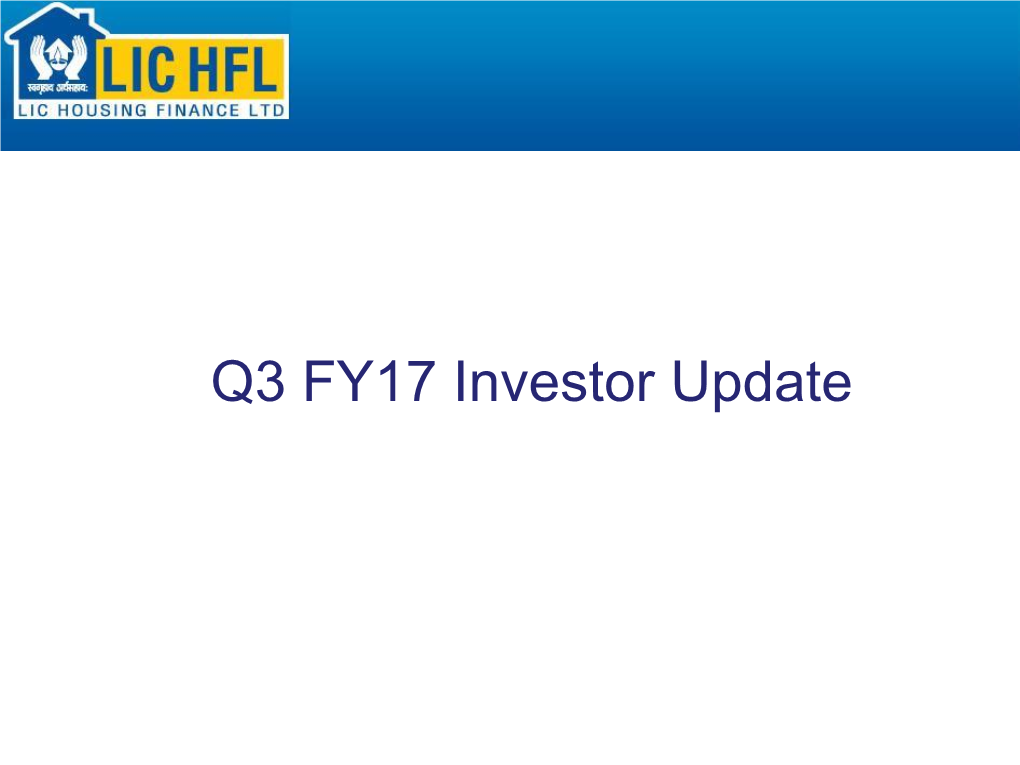 Q3 FY17 Investor Update a Journey of 27 Years…