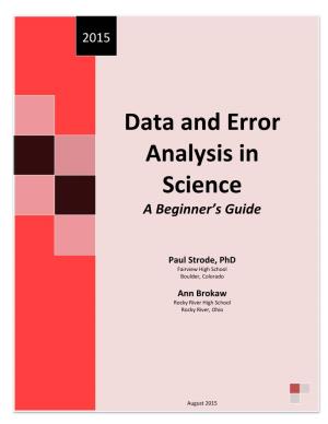 Data and Error Analysis in Science a Beginner’S Guide