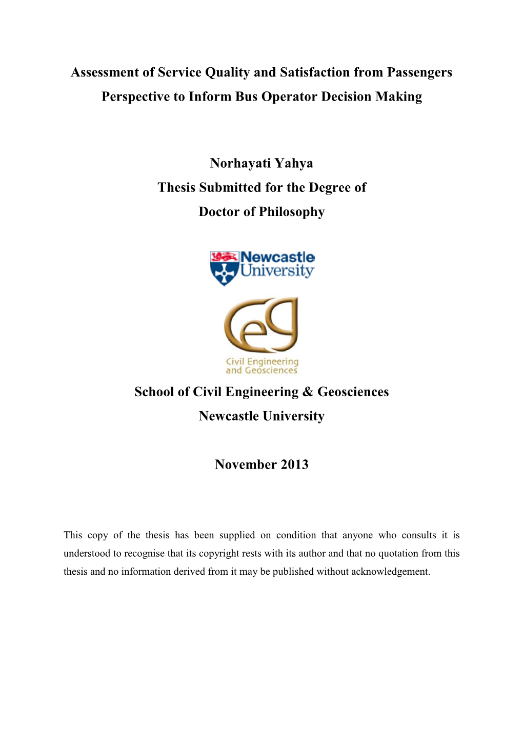 Assessment of Service Quality and Satisfaction from Passengers Perspective to Inform Bus Operator Decision Making Norhayati Yahy