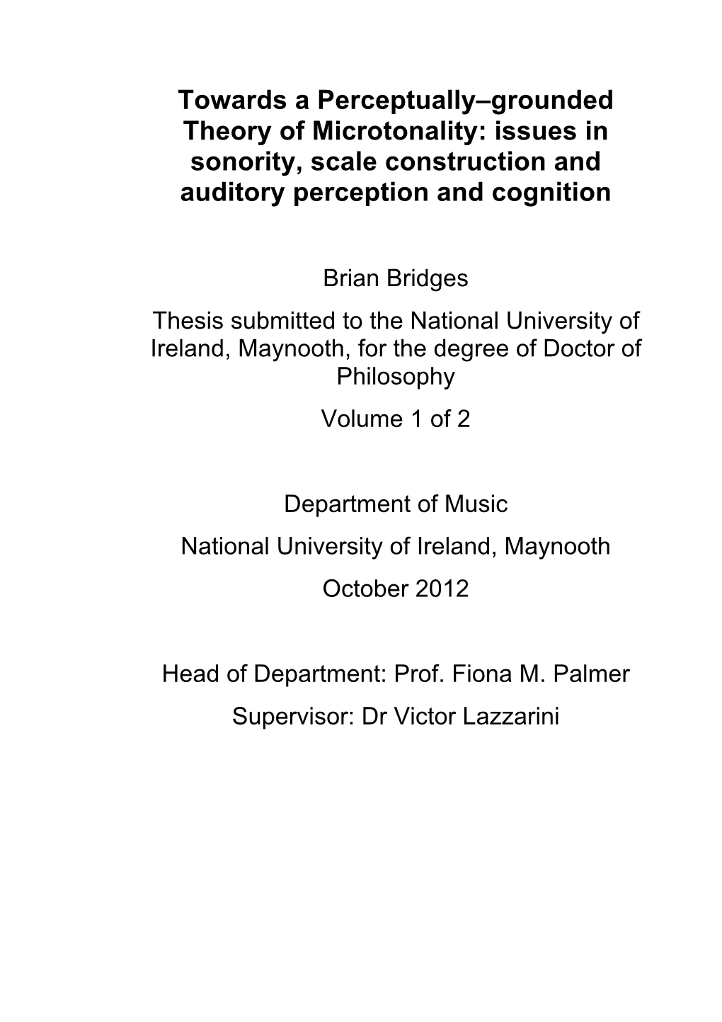 Towards a Perceptually–Grounded Theory of Microtonality: Issues in Sonority, Scale Construction and Auditory Perception and Cognition